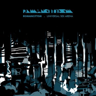 Copertina dell'album Romancitysm, di Universal Sex Arena