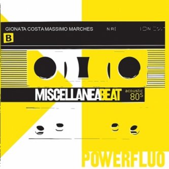 Copertina dell'album POWERFLUO acoustic 80s, di Miscellanea Beat