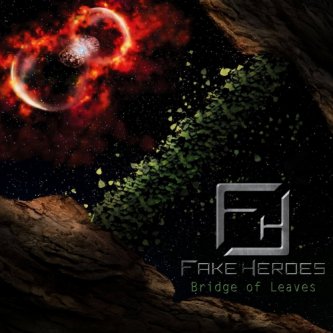 Copertina dell'album Bridge Of Leaves, di Fake Heroes