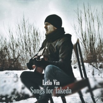 Copertina dell'album "Songs for Takeda", di Letlo Vin