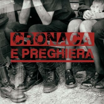 Copertina dell'album Cronaca e Preghiera, di Cronaca e Preghiera