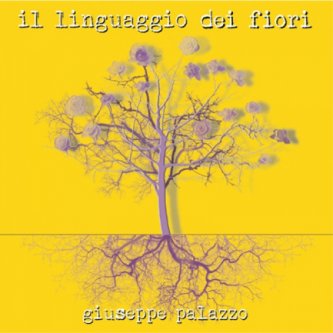 Copertina dell'album Il linguaggio dei fiori, di Giuseppe Palazzo