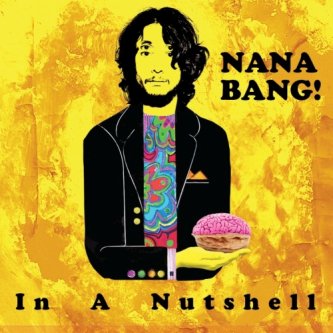Copertina dell'album In A Nutshell, di NANA BANG!