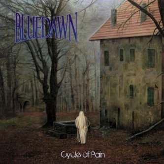Copertina dell'album Cycle Of Pain, di Blue Dawn