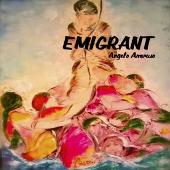 Copertina dell'album EMIGRANT, di angelo amoruso band