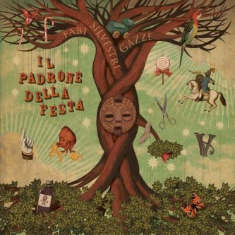 Copertina dell'album Il padrone della festa, di Fabi Silvestri Gazzè