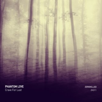 Copertina dell'album Crave for lust, di Phantom Love
