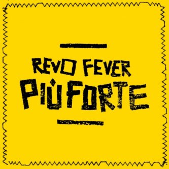 Copertina dell'album Più Forte, di Revo Fever