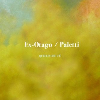Copertina dell'album Quello che c'è EP, di Paletti