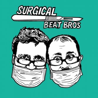 Copertina dell'album surgical beat bros, di surgical beat bros