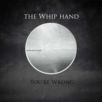 Copertina dell'album You're Wrong (Single), di The Whip Hand