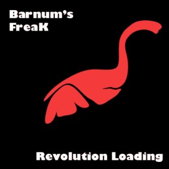 Copertina dell'album Revolution loading..., di Barnum's Freak