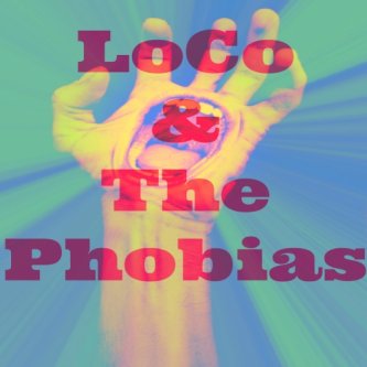 Copertina dell'album LoCo & The Phobias (2013), di LoCo & The Phobias