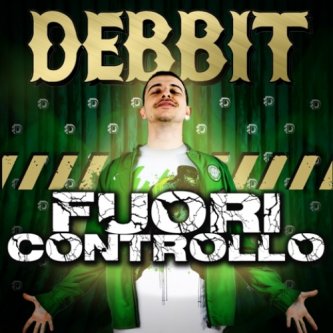 Copertina dell'album Fuori controllo, di Debbit