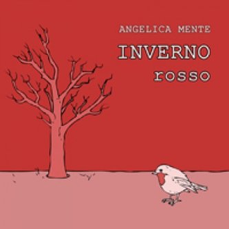 Copertina dell'album INVERNO Rosso, di Angelica Mente