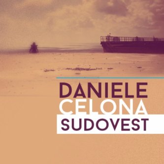 Copertina dell'album Sud Ovest (singolo), di Daniele Celona