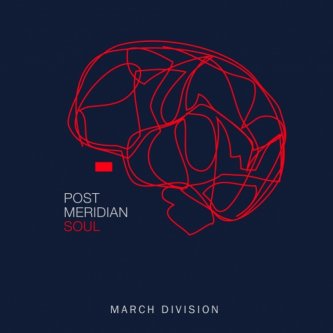Copertina dell'album Post Meridian Soul, di March Division