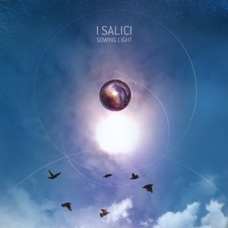 Copertina dell'album SOWING LIGHT, di ...I SALICI
