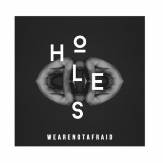 Copertina dell'album HOLES, di We Are Not Afraid