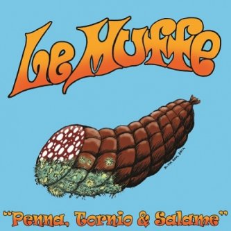 Copertina dell'album Penna, Tornio e Salame, di Le Muffe