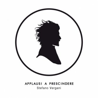 Copertina dell'album Applausi a prescindere, di Stefano Vergani