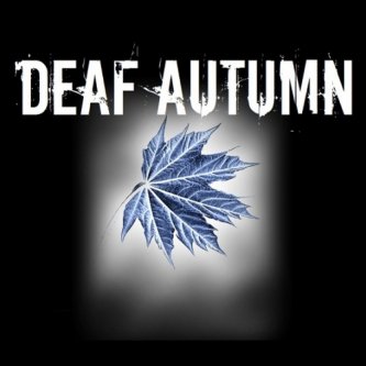 Copertina dell'album Deaf Autumn, di Deaf Autumn