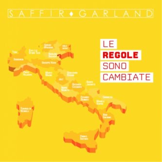 Copertina dell'album LE REGOLE SONO CAMBIATE, di Saffir Garland