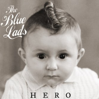Copertina dell'album Hero, di The Blue Lads