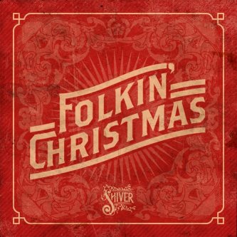 Copertina dell'album Folkin' Christmas, di Shiver