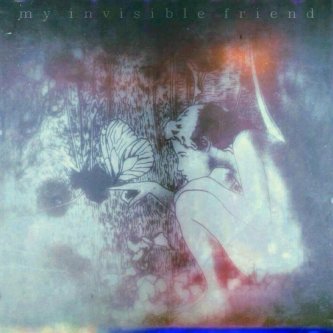 Copertina dell'album My invisible friend, di My invisible friend