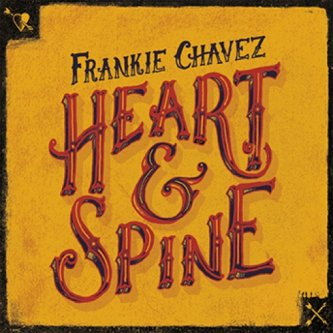 Copertina dell'album Heart & Spine, di Frankie Chavez