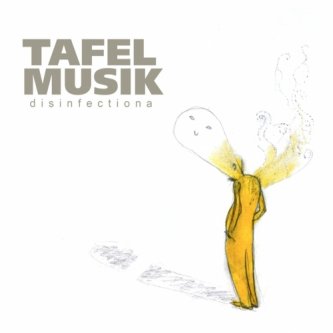 Copertina dell'album DISINFECTIONA, di Tafel Musik