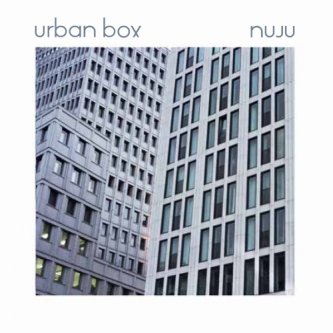 Copertina dell'album Urban Box, di Nuju
