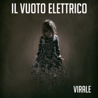 Copertina dell'album Virale, di Il Vuoto Elettrico