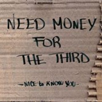 Copertina dell'album Need Money For The Third, di Nice To Know You