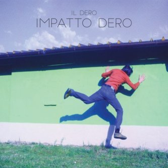 Copertina dell'album Impatto Dero, di Il Dero