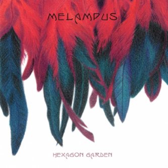Copertina dell'album Hexagon Garden, di Melampus