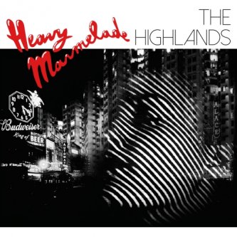 Copertina dell'album Heavy Marmelade, di The Highlands Live