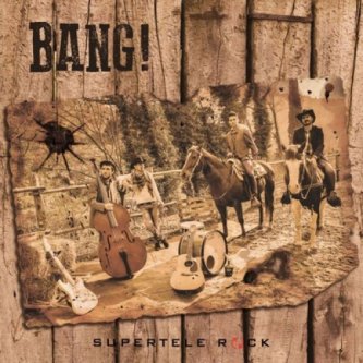 Copertina dell'album Bang!, di SuperTeleRock