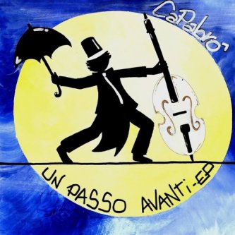 Copertina dell'album Un passo avanti - EP, di CaPaBrò