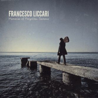 Copertina dell'album Memories of Forgotten Seasons, di Francesco Liccari