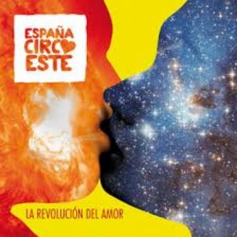 Copertina dell'album La Revoluciòn Del Amor, di España Circo Este