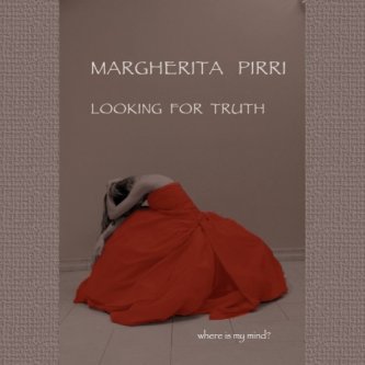 Copertina dell'album looking for truth, di Margherita Pirri