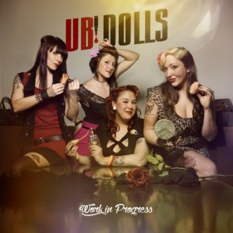 Copertina dell'album Work in Progress, di U.B.Dolls