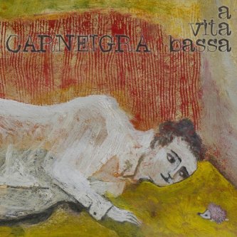 Copertina dell'album A Vita Bassa, di Carneigra