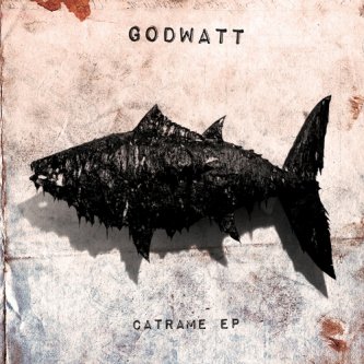 Copertina dell'album Catrame Ep, di Godwatt