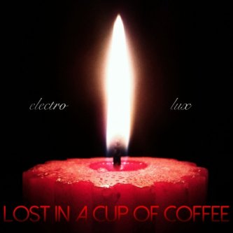 Copertina dell'album Electro Lux, di Lost in a cup of coffee