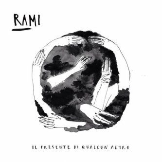 Copertina dell'album Il Presente Di Qualcun Altro, di RAMI