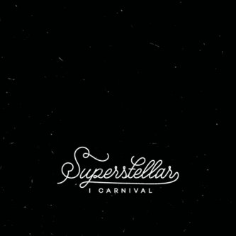 Copertina dell'album Superstellar, di I Carnival
