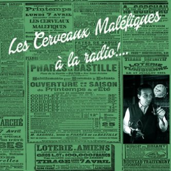 Copertina dell'album Les Cerveaux Maléfiques à la radio!..., di Les Cerveaux Malèfiques